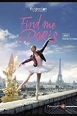 Watch Find Me in Paris Projectfreetv
