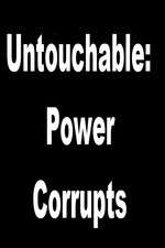 untouchable: power corrupts tv poster