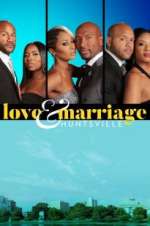 Watch Love & Marriage: Huntsville Projectfreetv