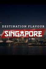 Watch Destination Flavour Singapore Projectfreetv