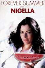 Watch Forever Summer with Nigella Projectfreetv
