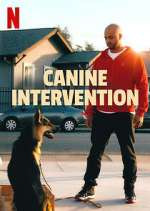 Watch Canine Intervention Projectfreetv