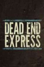 Watch Dead End Express Projectfreetv