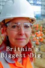 Watch Britain\'s Biggest Dig Projectfreetv