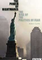 Watch Projectfreetv The Power of Nightmares: The Rise of the Politics of Fear Online