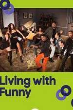 Watch Living with Funny Projectfreetv