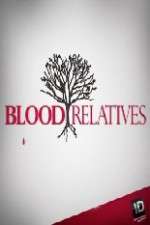 Watch Blood Relatives Projectfreetv