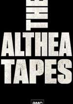 Watch The Althea Tapes Projectfreetv