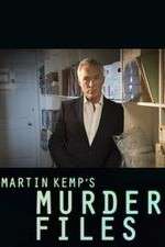 Watch Martin Kemp's Murder Files Projectfreetv