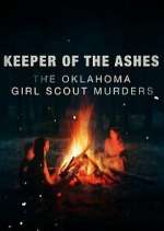 Watch Projectfreetv Keeper of the Ashes: The Oklahoma Girl Scout Murders Online