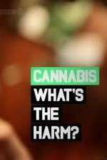 Watch Cannabis: What's the Harm? Projectfreetv