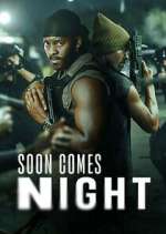soon comes night tv poster