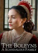 Watch The Boleyns: A Scandalous Family Projectfreetv