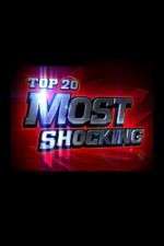 Watch Top 20 Countdown Most Shocking Projectfreetv