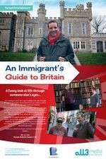 Watch An Immigrant's Guide to Britain Projectfreetv