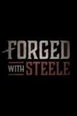 Watch Forged With Steele Projectfreetv