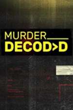 Watch Murder Decoded Projectfreetv