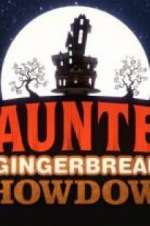 Watch Haunted Gingerbread Showdown Projectfreetv