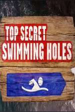 Watch Top Secret Swimming Holes Projectfreetv