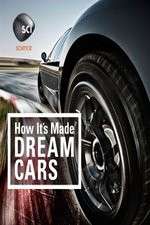 Watch How It's Made: Dream Cars Projectfreetv