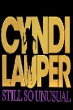 Watch Cyndi Lauper: Still So Unusual Projectfreetv
