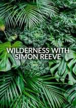 Watch Wilderness with Simon Reeve Projectfreetv