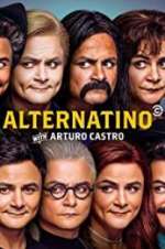 Watch Alternatino With Arturo Castro Projectfreetv