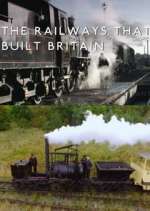 Watch The Railways That Built Britain with Chris Tarrant Projectfreetv