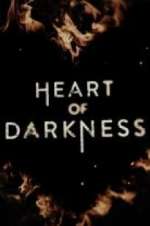 Watch Heart of Darkness Projectfreetv
