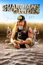 Watch Guardians of the Glades Projectfreetv