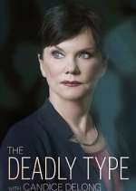 Watch The Deadly Type with Candice DeLong Projectfreetv