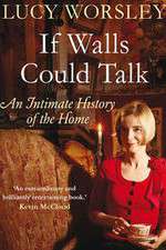 Watch If Walls Could Talk The History of the Home Projectfreetv
