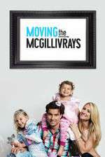 Watch Moving the McGillivrays Projectfreetv