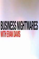 Watch Projectfreetv Business Nightmares with Evan Davis Online