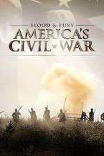 Watch Blood and Fury Americas Civil War Projectfreetv