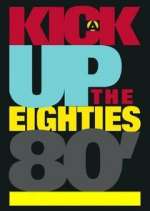 Watch A Kick Up the Eighties Projectfreetv