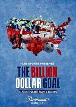 Watch The Billion Dollar Goal Projectfreetv