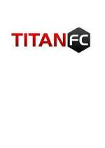 Watch Titan FC Projectfreetv