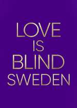 Love is Blind: Sweden projectfreetv