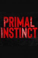 Watch Primal Instinct Projectfreetv