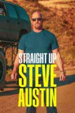 Watch Straight Up Steve Austin Projectfreetv