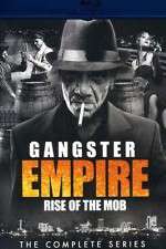 Watch Gangster Empire Rise of the Mob Projectfreetv