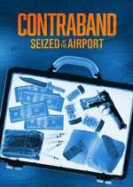 Contraband: Seized at the Airport projectfreetv