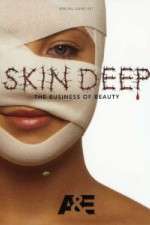 Watch Skin Deep: The Business of Beauty Projectfreetv