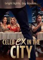 Watch Celeb Ex in the City Projectfreetv