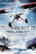 Watch Flying Wild Alaska Projectfreetv