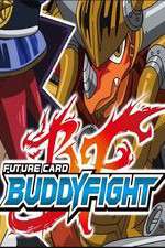 Watch Future Card Buddyfight Projectfreetv