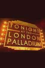 Watch Tonight at the London Palladium Projectfreetv