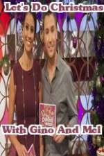 Watch Lets Do Christmas With Gino And Mel Projectfreetv