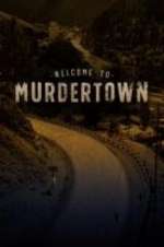 Watch Welcome To Murdertown Projectfreetv